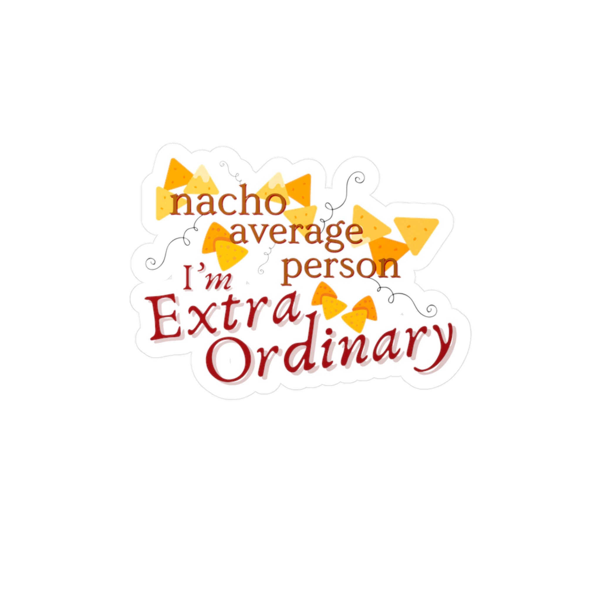 "Nacho Average Person" Vinyl Sticker