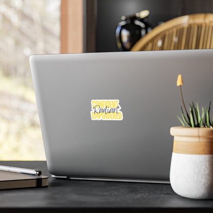 "Confident Radiant Empowered" Vinyl Sticker
