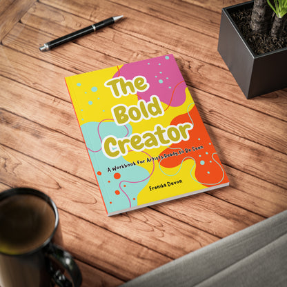 The Bold Creator Workbook
