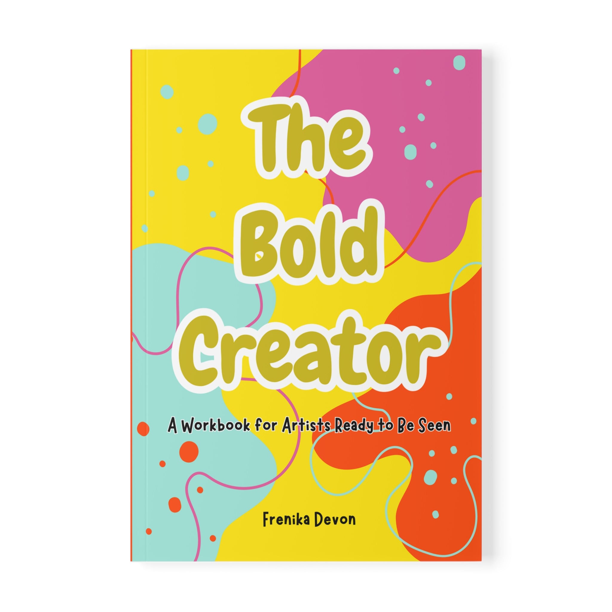 The Bold Creator Workbook