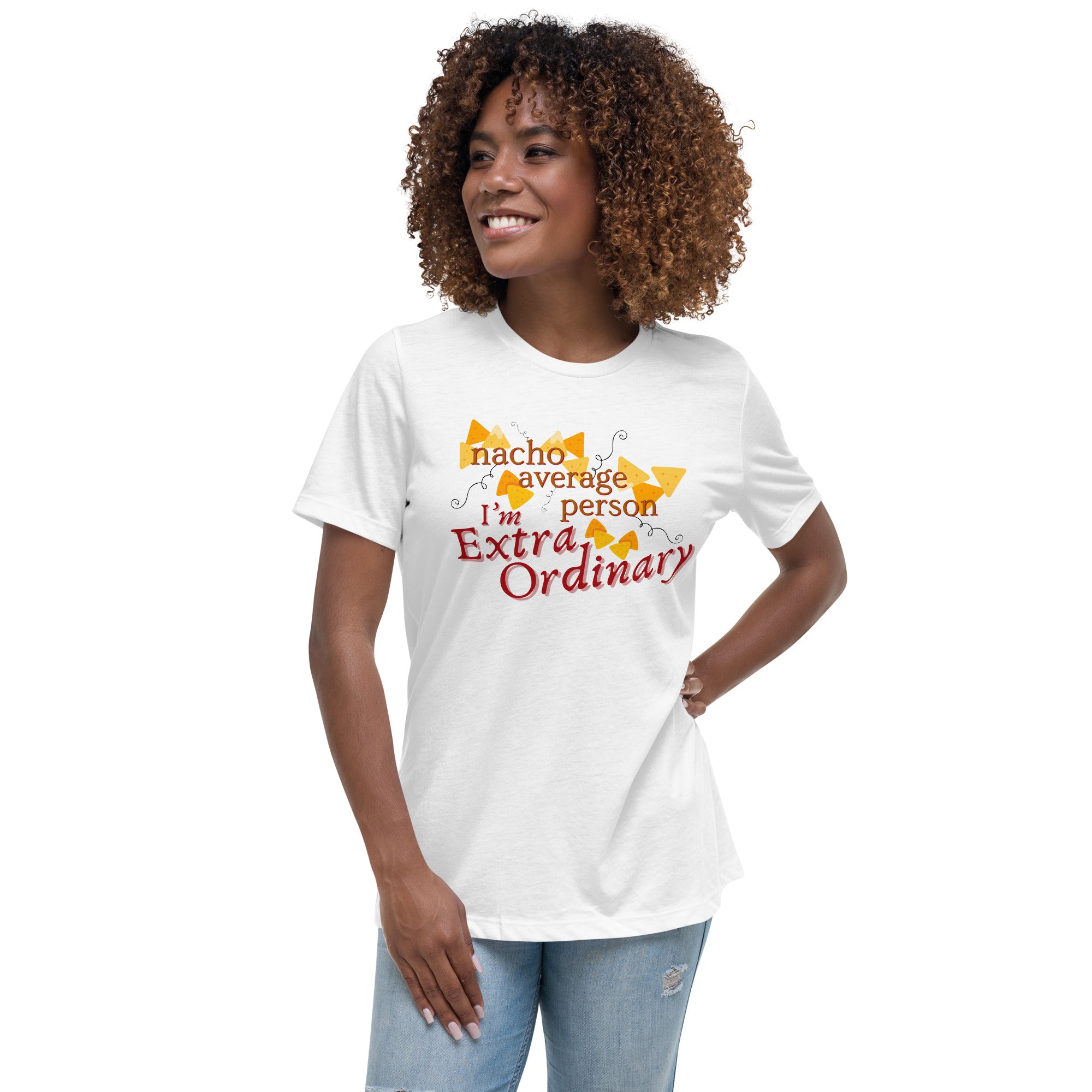 "Nacho Average Person" Women's Relaxed T-Shirt