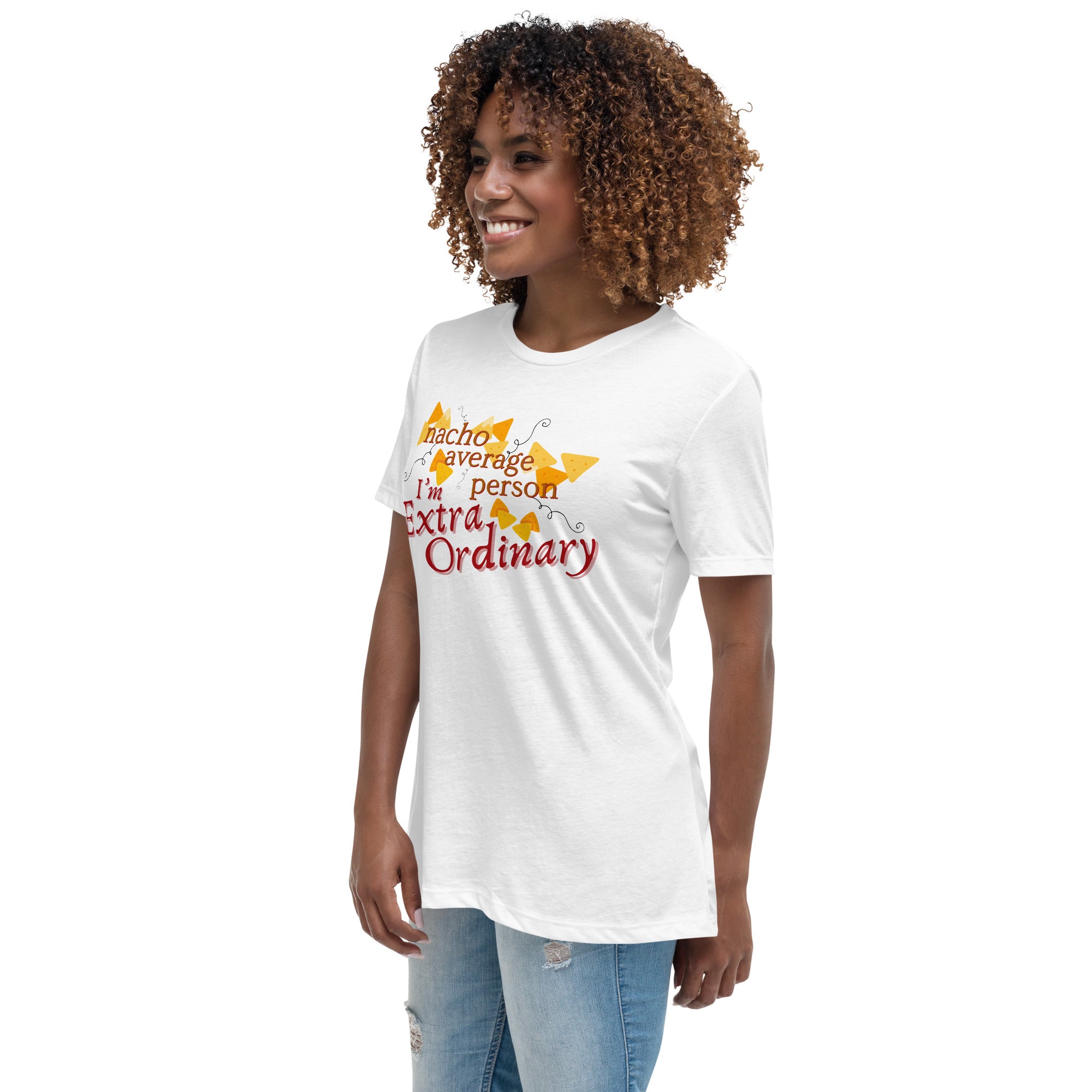 "Nacho Average Person" Women's Relaxed T-Shirt